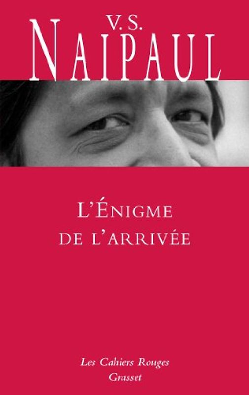 L'énigme de l'arrivée - Naipaul, Vidiadhar Surajprasad