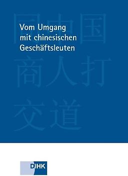 Vom Umgang mit chinesischen Geschäftsleuten