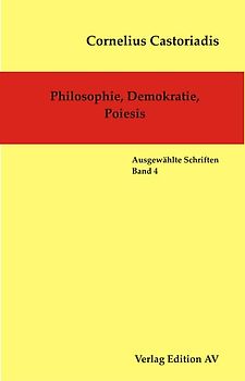 Philosophie, Demokratie, Poiesis