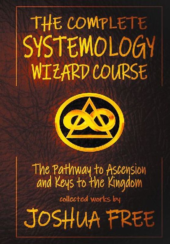The Complete Systemology Wizard Course