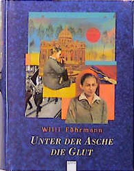 Unter der Asche die Glut. In neuer Rechtschreibung