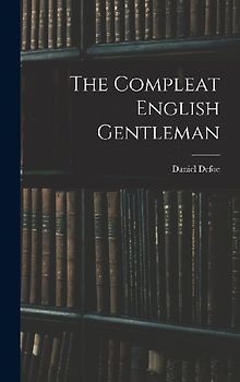 The Compleat English Gentleman