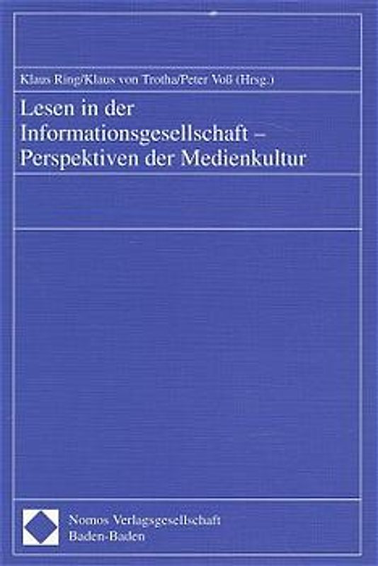 Lesen in der Informationsgesellschaft - Perspektiven der Medienkultur