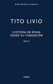 Historia de Roma desde su fundación. Libros VIII-X