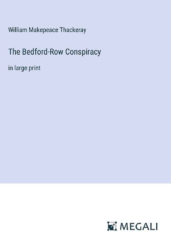 The Bedford-Row Conspiracy