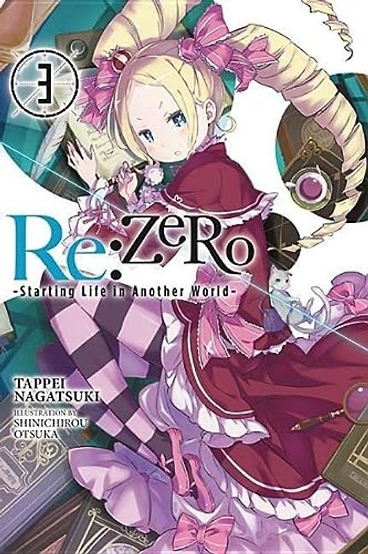 RE: Zero -Starting Life in Another World-, Vol. 3 (Light Novel)