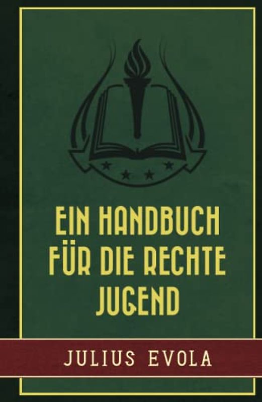 Ein Handbuch für die rechte Jugend