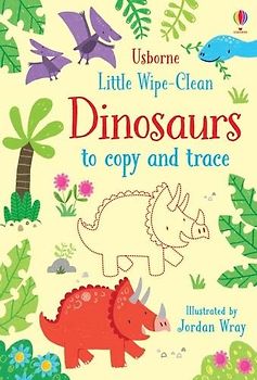 Little Wipe-Clean Dinosaurs to Copy and Trace (Little Wipe-Cleans): 1