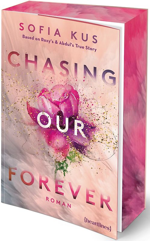 Chasing Our Forever – Based on Roxy's & Abdul's Story