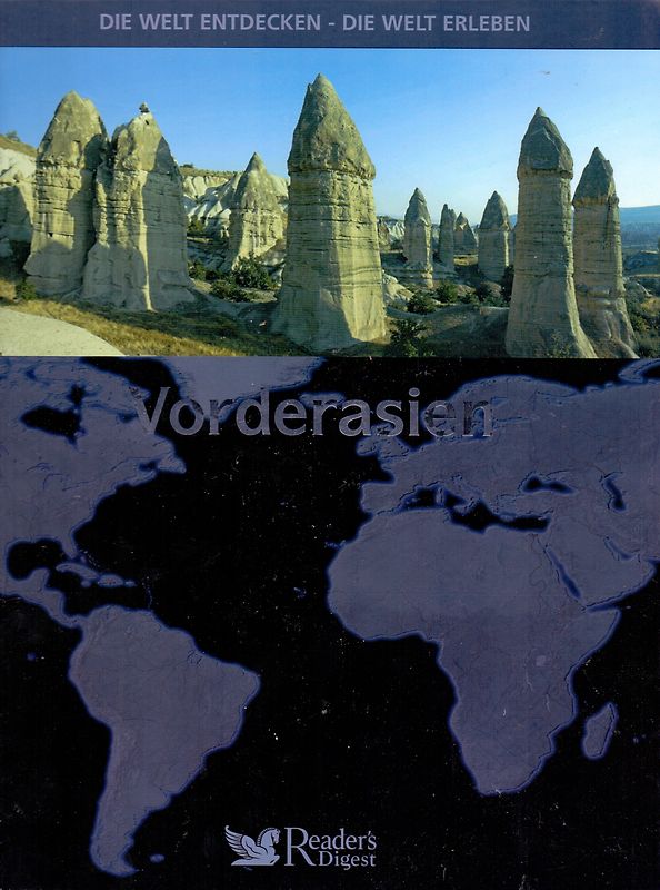 Die Welt entdecken - Die Welt erleben: Vorderasien [Gebundene Ausgabe]