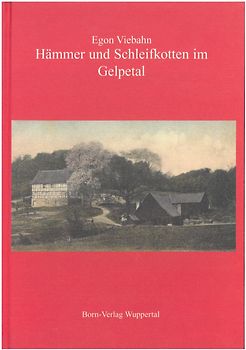 Hämmer und Schleifkotten im Gelpetal