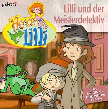 Hexe Lilli: Lilli und der Meisterdedektiv
