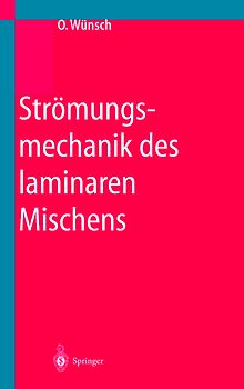 Strömungsmechanik des laminaren Mischens