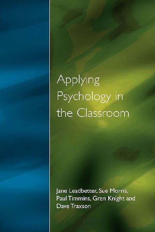 Applying Psychology in the Classroom