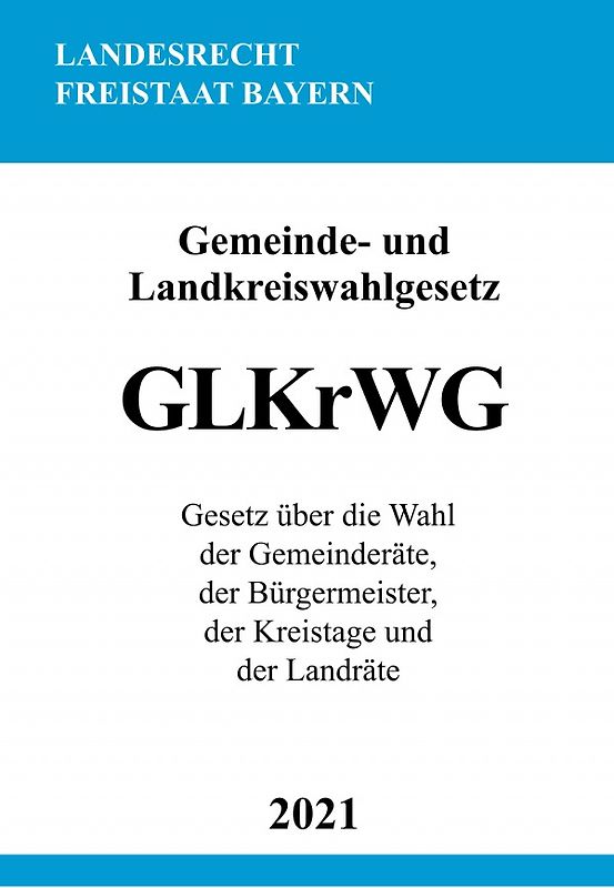 Gemeinde- und Landkreiswahlgesetz (GLKrWG)