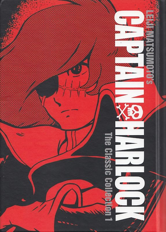 Captain Harlock: The Classic Collection Vol. 1 - Leiji Matsumoto [Hardcover]