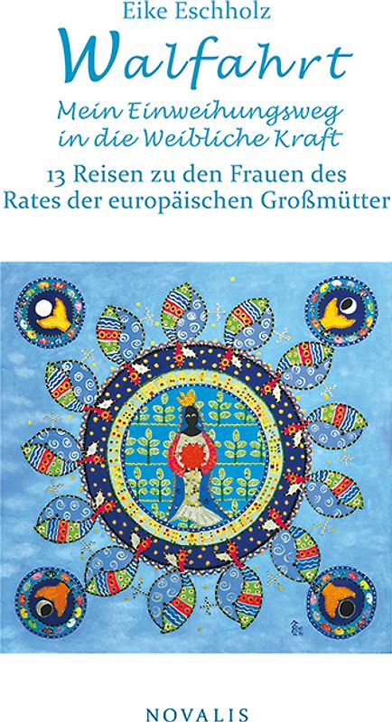 Walfahrt – Mein Einweihungsweg in die weibliche Kraft.