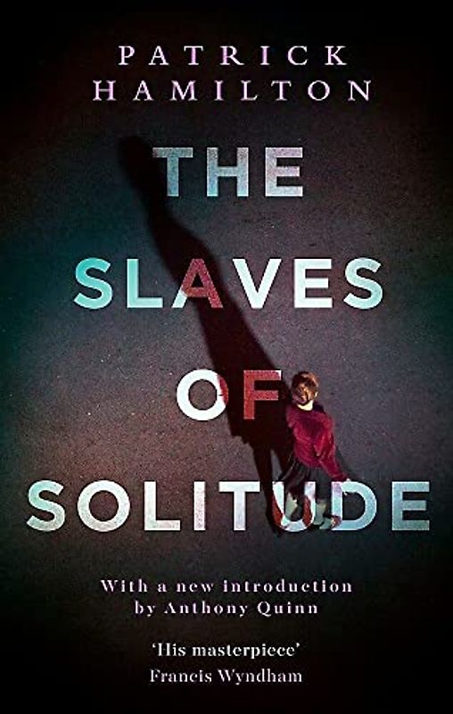 The Slaves of Solitude