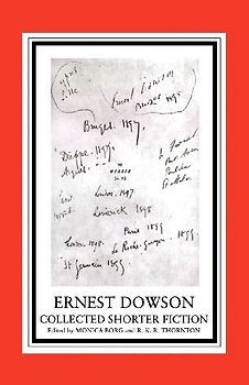 Ernest Dowson Collected Shorter Fiction