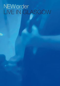 New Order - Live in Glasgow (2 DVDs)