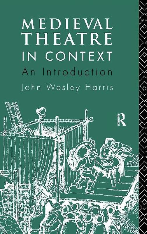 Medieval Theatre in Context