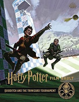 Harry Potter: Film Vault: Volume 7: Quidditch and the Triwizard Tournament (Harry Potter Film Vault, 7)