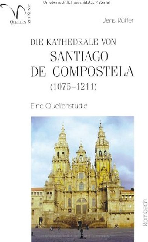 Die Kathedrale von Santiago de Compostela (1075-1211)