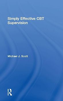 Simply Effective CBT Supervision