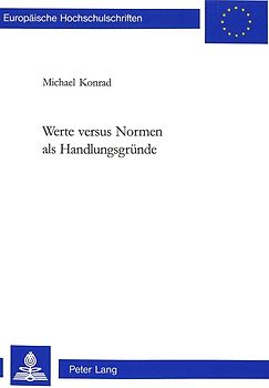 Werte versus Normen als Handlungsgründe