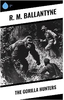The Gorilla Hunters