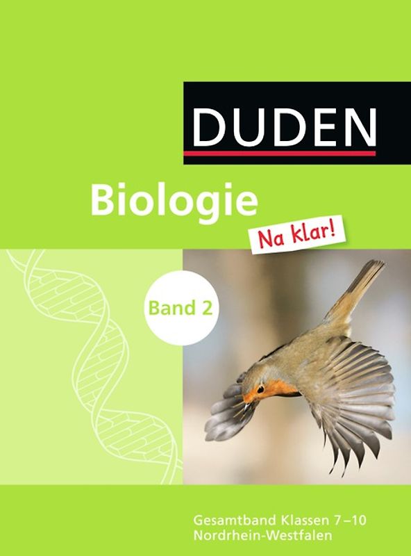 Biologie Na klar! - Gesamtschule/Sekundarschule Nordrhein-Westfalen / Band 2: 7.-10. Schuljahr - Schülerbuch