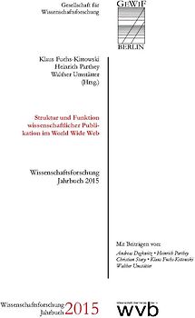 Struktur und Funktion wissenschaftlicher Publikation im World Wide Web