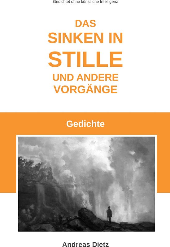 Das Sinken in Stille und andere Vorgänge
