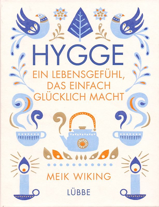 Hygge - ein Lebensgefühl, das einfach glücklich macht