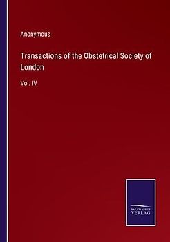 Transactions of the Obstetrical Society of London