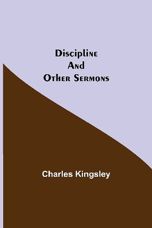 Discipline And Other Sermons