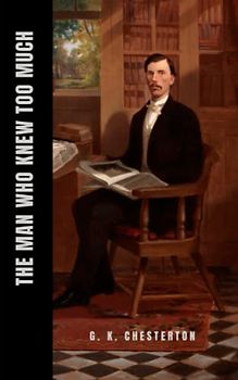 The Man Who Knew Too Much: The 1922 Short Story Detective Fiction Classic (Annotated)