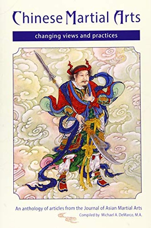 Chinese Martial Arts: Changing Views and Practices