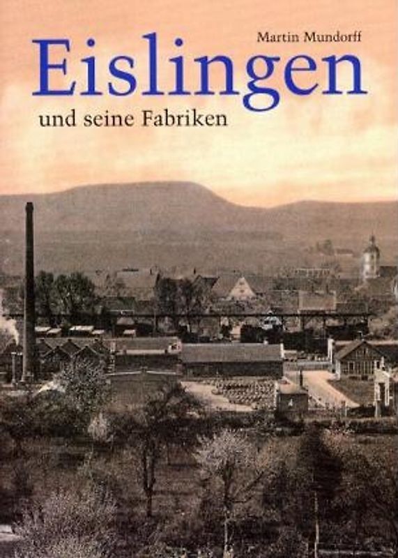 Eislingen und seine Fabriken