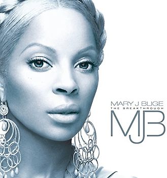 Mary J. Blige - The Breakthrough (New Version)