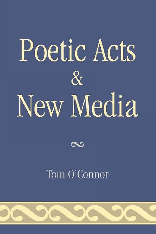 Poetic Acts & New Media