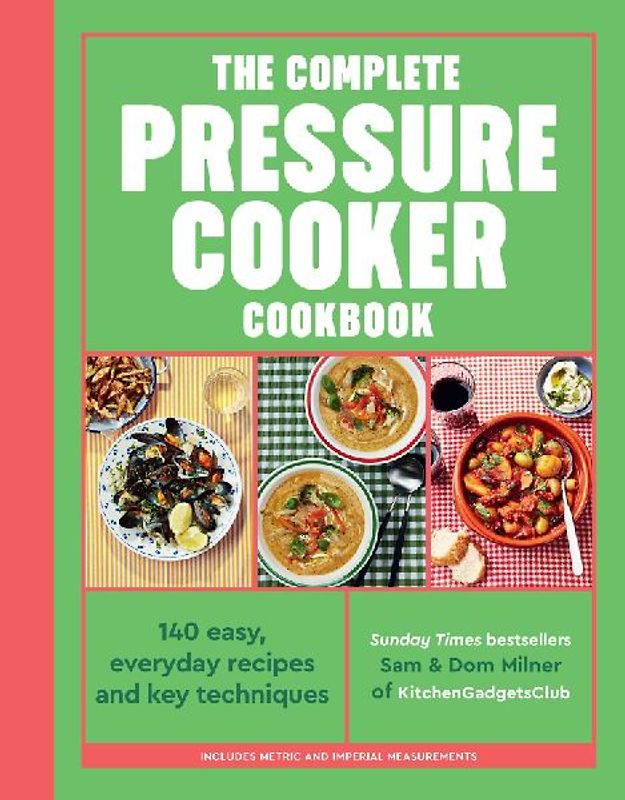The Complete Pressure Cooker Cookbook
