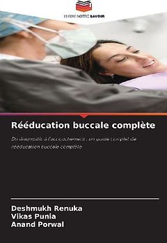 Rééducation buccale complète