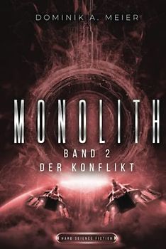 Monolith: Band 2: Der Konflikt