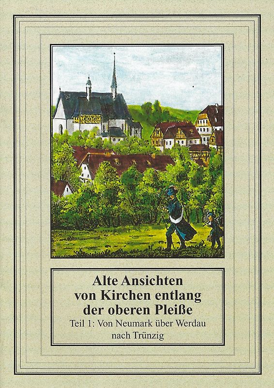 Alte Ansichten von Kirchen entlang der oberen Pleiße