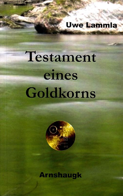 Testament eines Goldkorns