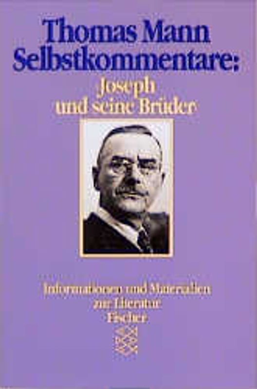 Selbstkommentare: "Joseph und seine Brüder"