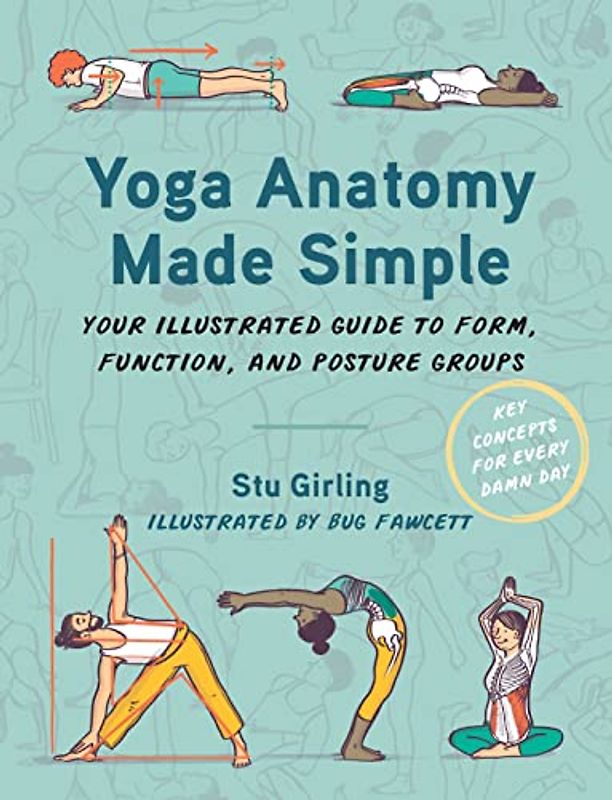 Yoga Anatomy Made Simple
