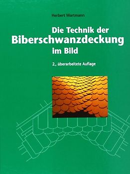Die Technik der Biberschwanzdeckung
