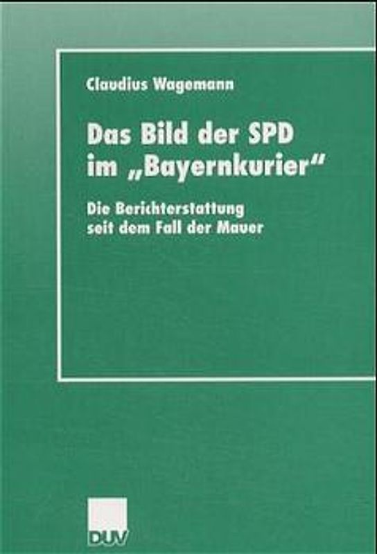 Das Bild der SPD im "Bayernkurier"